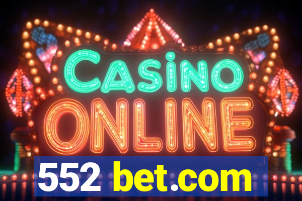 552 bet.com